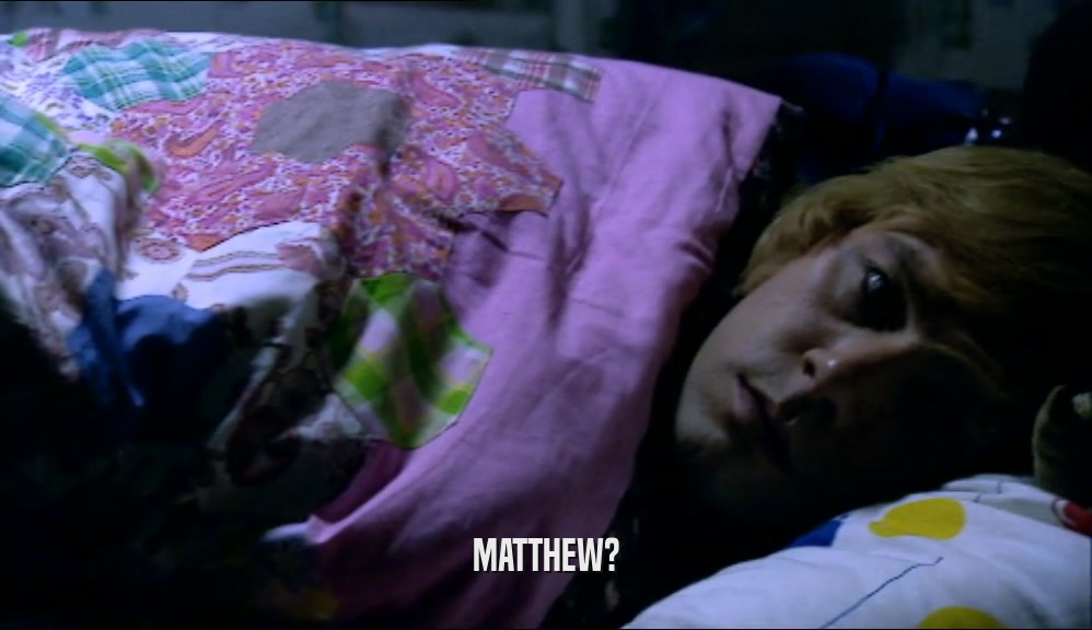 MATTHEW?  