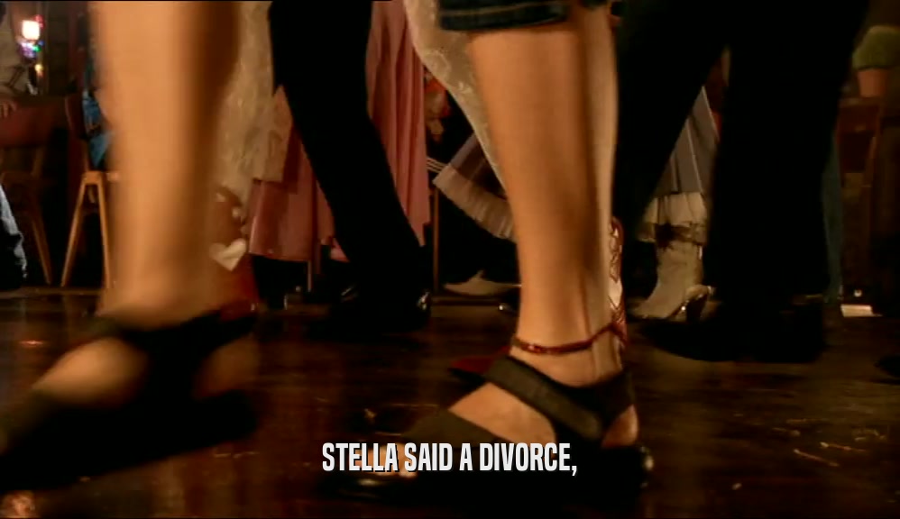 STELLA SAID A DIVORCE,  