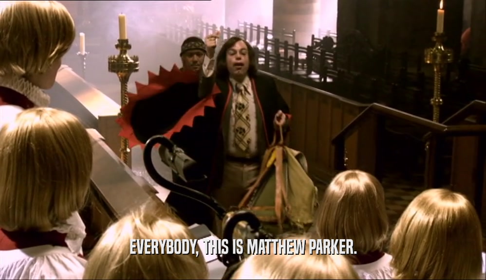 EVERYBODY, THIS IS MATTHEW PARKER.  