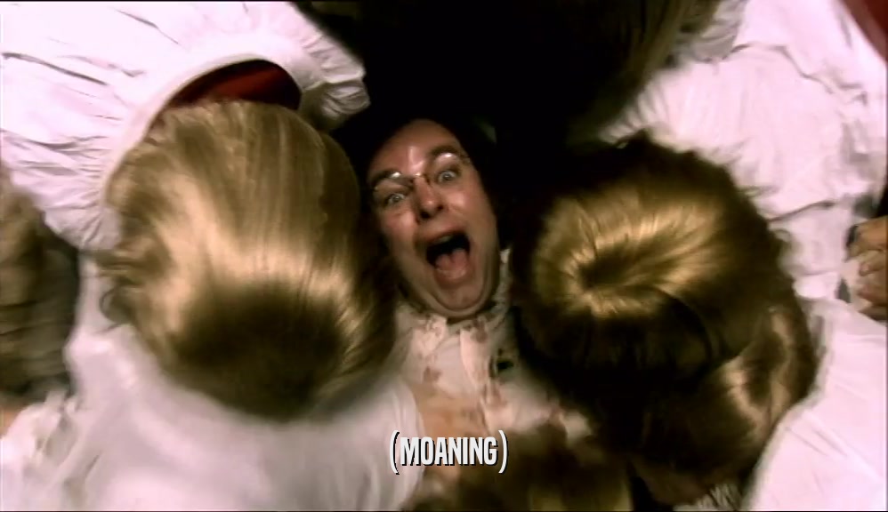 (MOANING)  