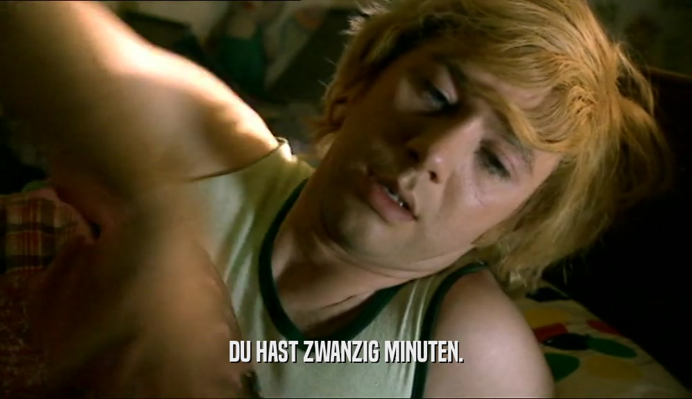 DU HAST ZWANZIG MINUTEN.  
