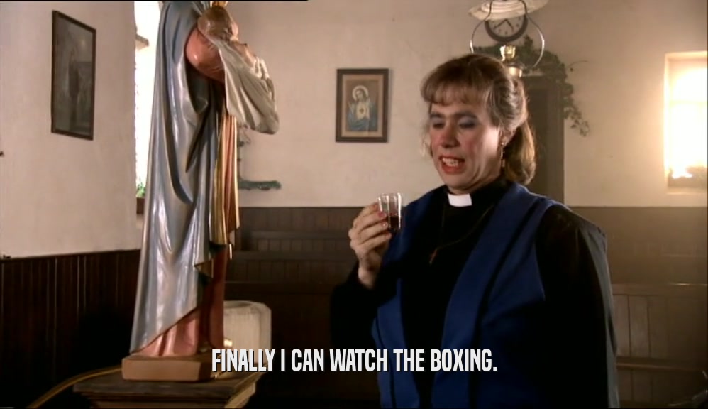 FINALLY I CAN WATCH THE BOXING.  