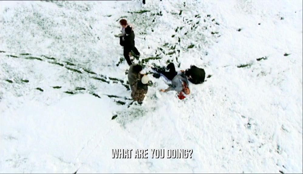 WHAT ARE YOU DOING?  