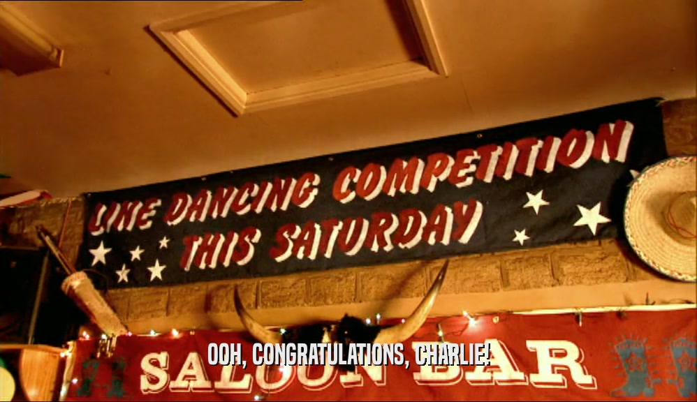 OOH, CONGRATULATIONS, CHARLIE!  