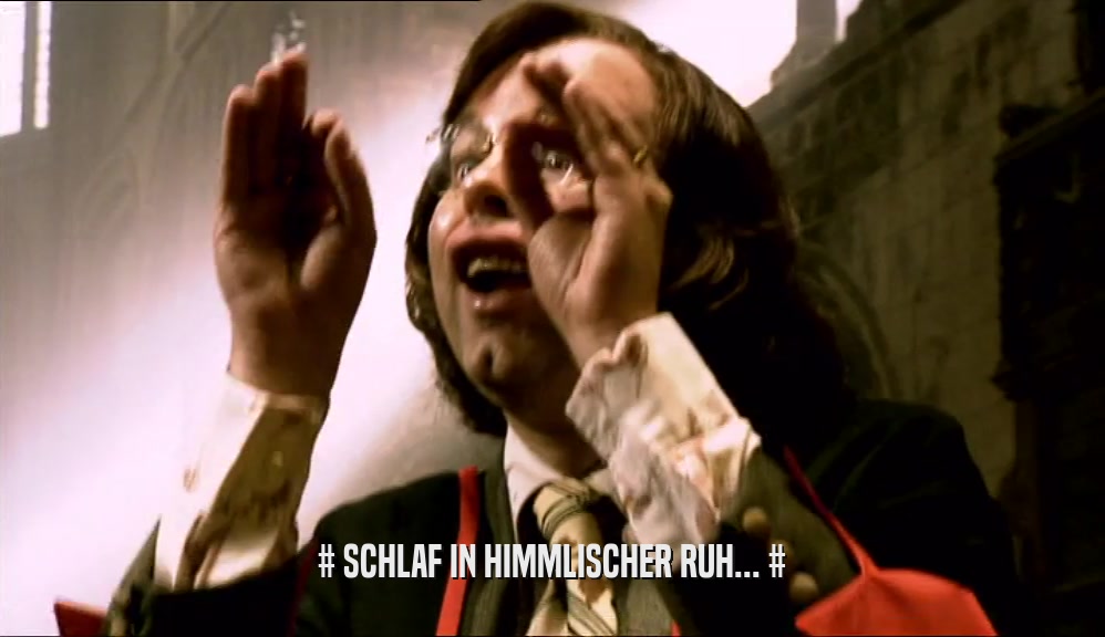 # SCHLAF IN HIMMLISCHER RUH... #  