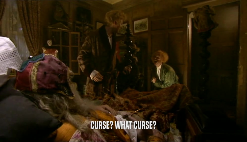 CURSE? WHAT CURSE?  