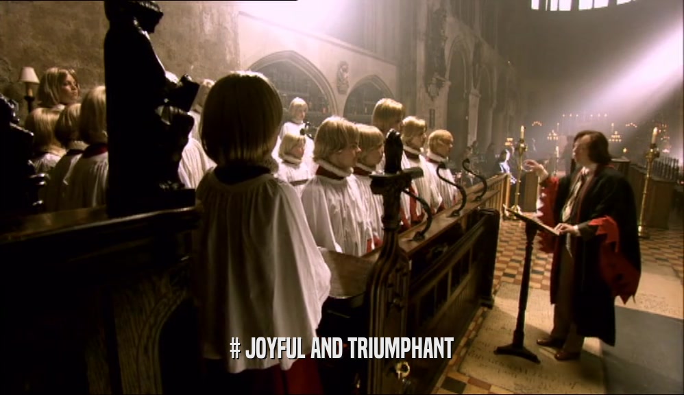 # JOYFUL AND TRIUMPHANT  