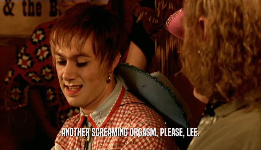 ANOTHER SCREAMING ORGASM, PLEASE, LEE.  