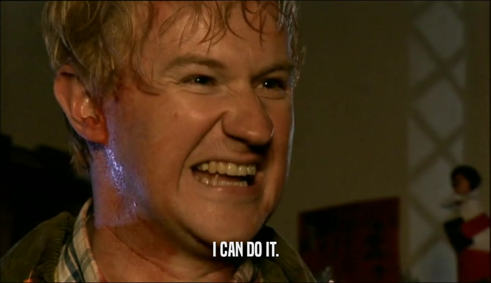 I CAN DO IT.  