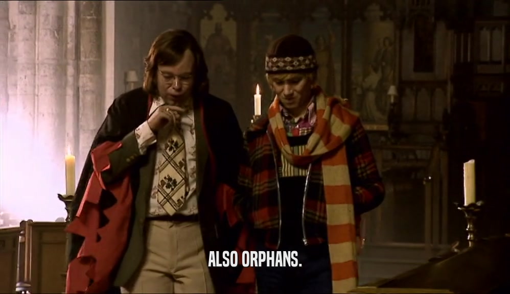 ALSO ORPHANS.  