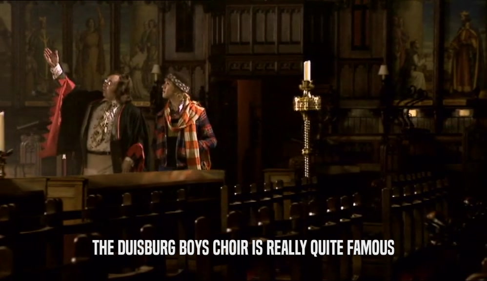 THE DUISBURG BOYS CHOIR IS REALLY QUITE FAMOUS  