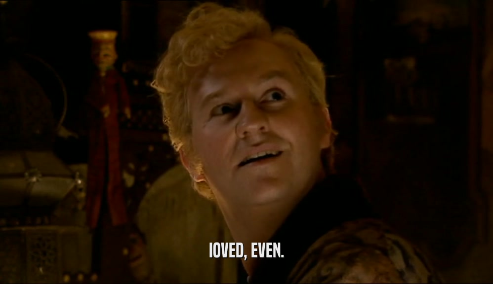 IOVED, EVEN.  