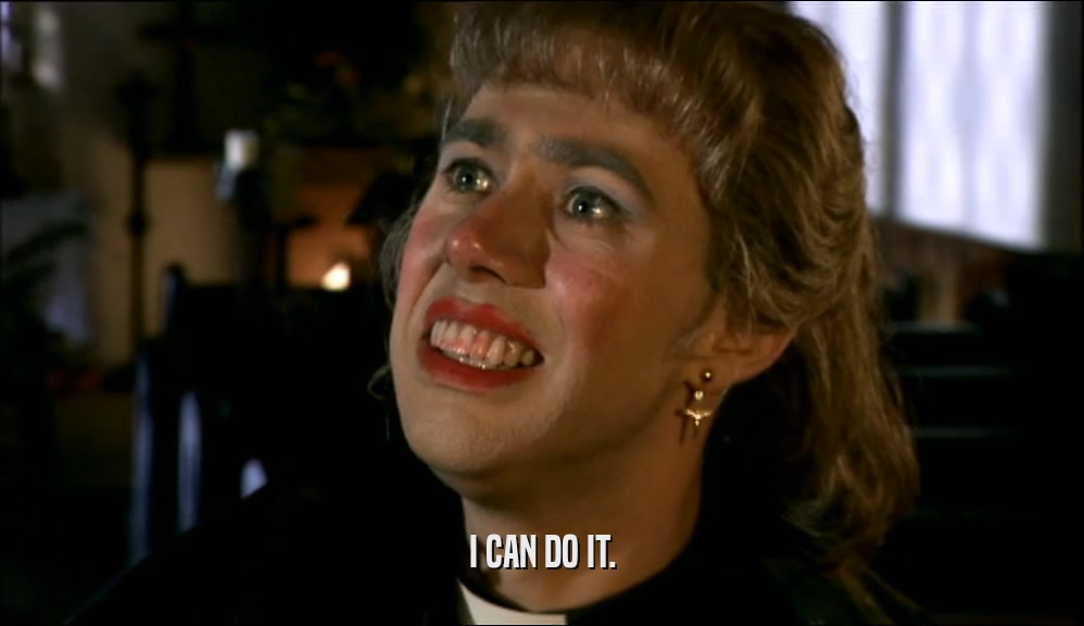 I CAN DO IT.  