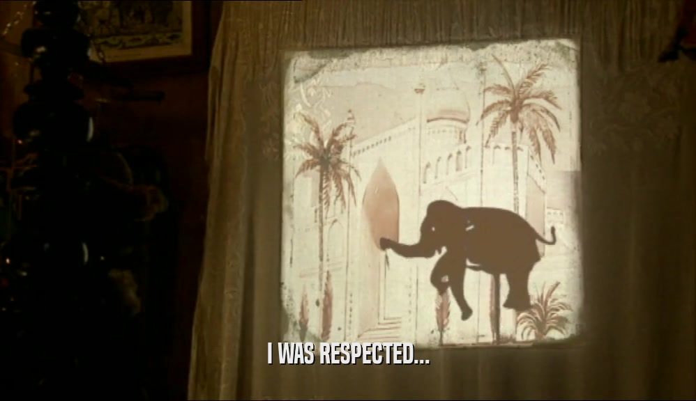 I WAS RESPECTED...  