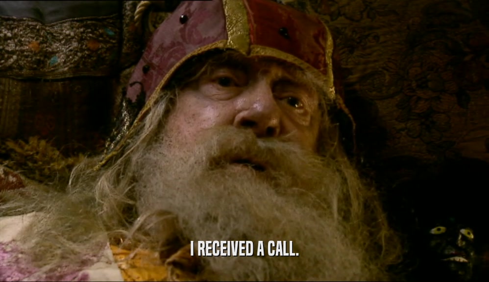 I RECEIVED A CALL.  