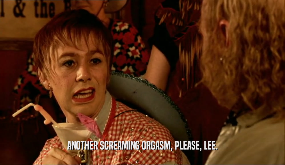 ANOTHER SCREAMING ORGASM, PLEASE, LEE.  