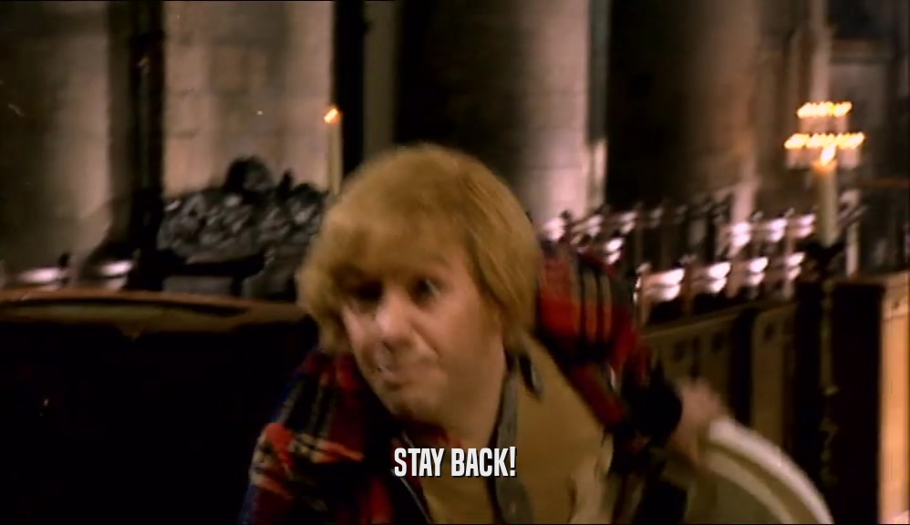 STAY BACK!  