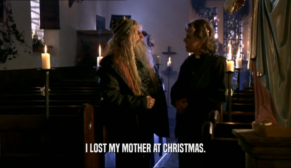 I LOST MY MOTHER AT CHRISTMAS.  
