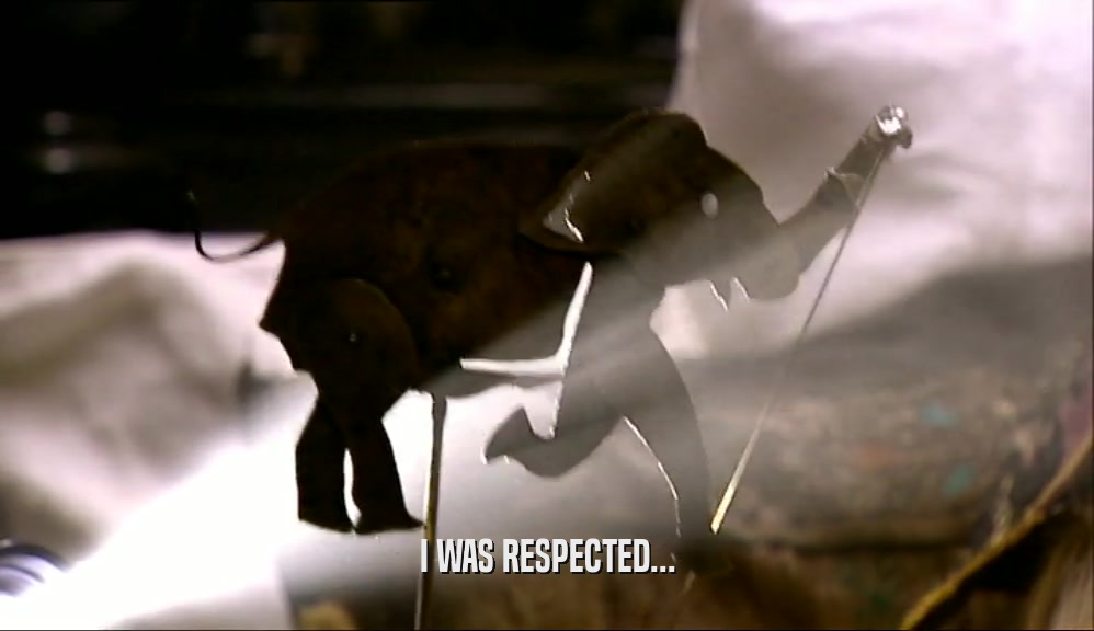 I WAS RESPECTED...  
