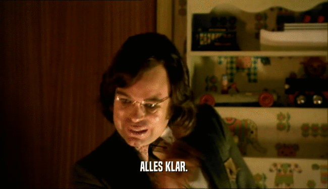 ALLES KLAR.  
