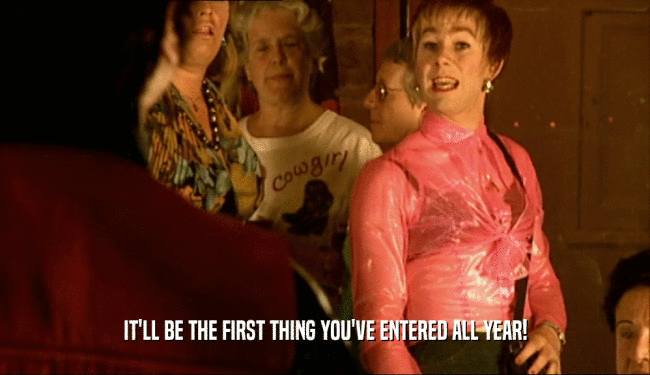 IT'LL BE THE FIRST THING YOU'VE ENTERED ALL YEAR!  
