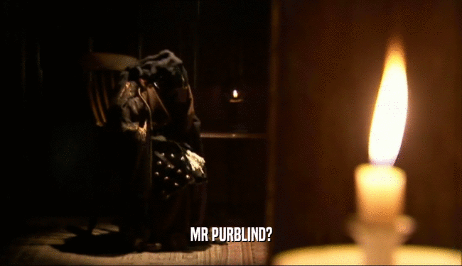 MR PURBLIND?  