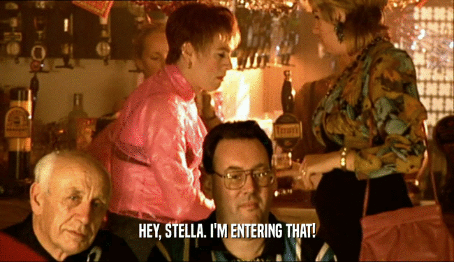 HEY, STELLA. I'M ENTERING THAT!  