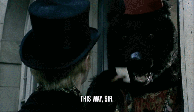 THIS WAY, SIR.  
