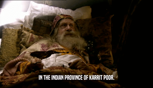 IN THE INDIAN PROVINCE OF KARRIT POOR.  