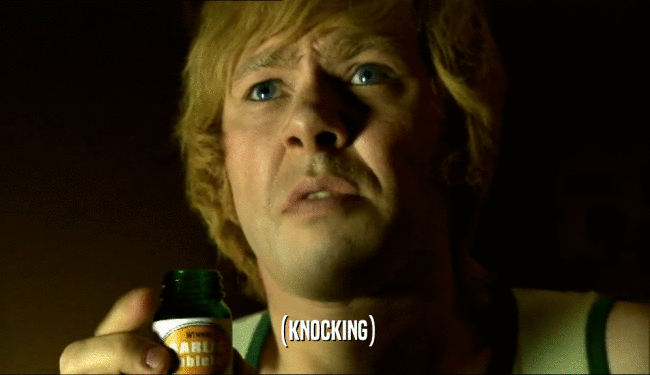 (KNOCKING)  