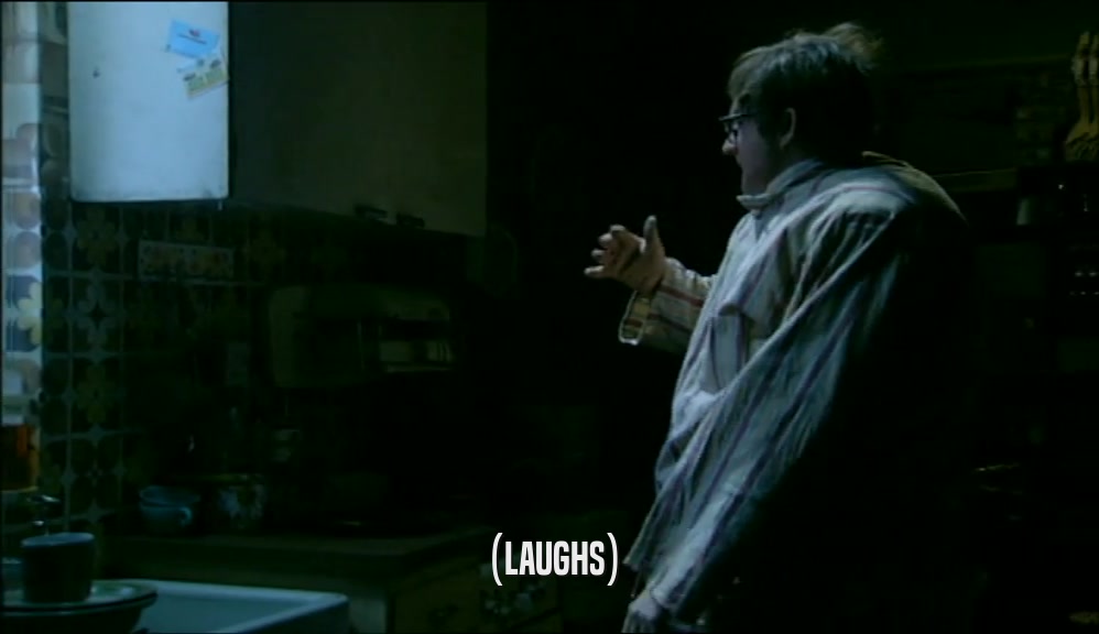 (LAUGHS)  