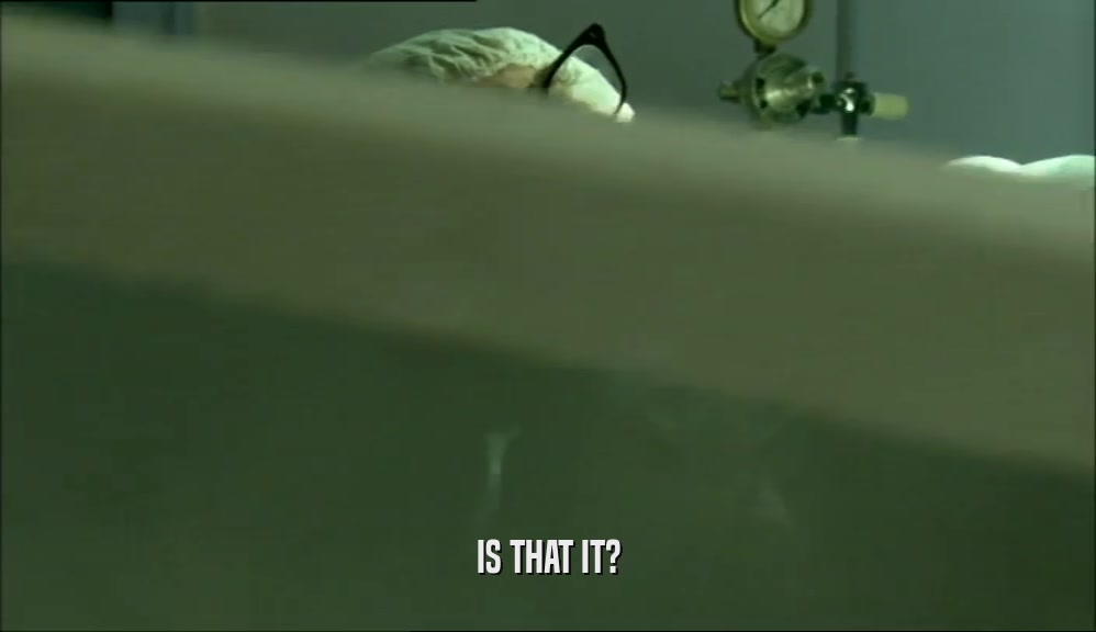 IS THAT IT?  