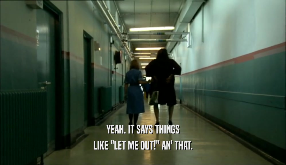 YEAH. IT SAYS THINGS LIKE 
