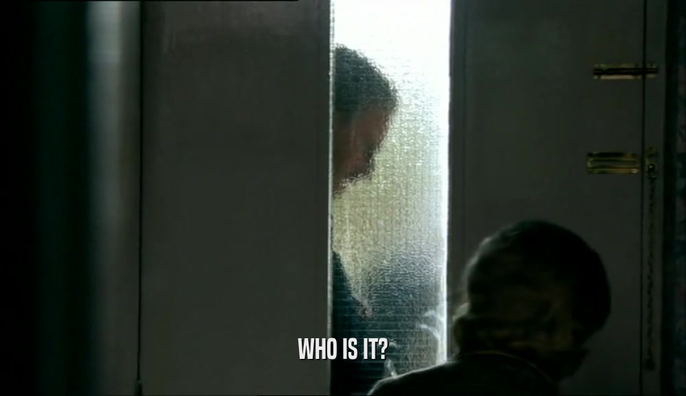 WHO IS IT?  