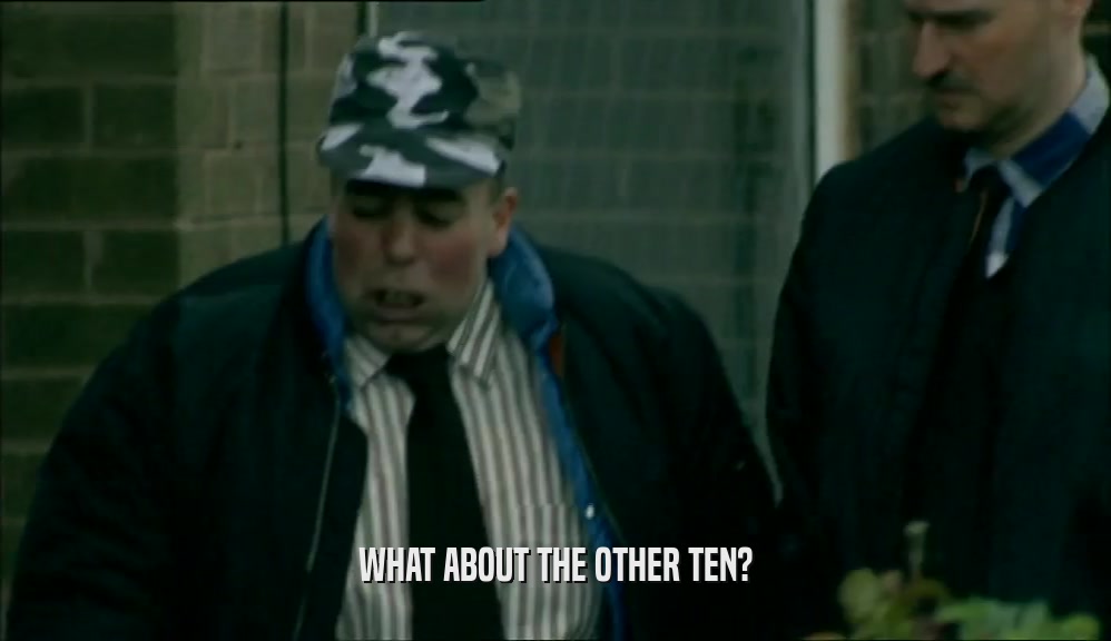 WHAT ABOUT THE OTHER TEN?  
