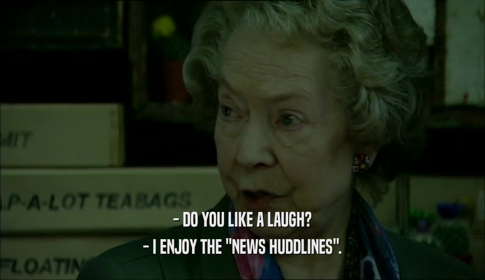 - DO YOU LIKE A LAUGH? - I ENJOY THE 