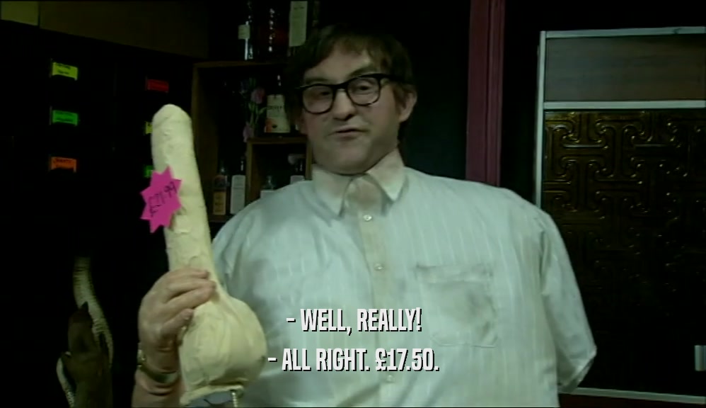 - WELL, REALLY! - ALL RIGHT. 