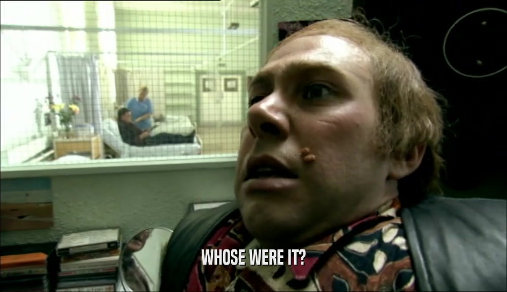 WHOSE WERE IT?  