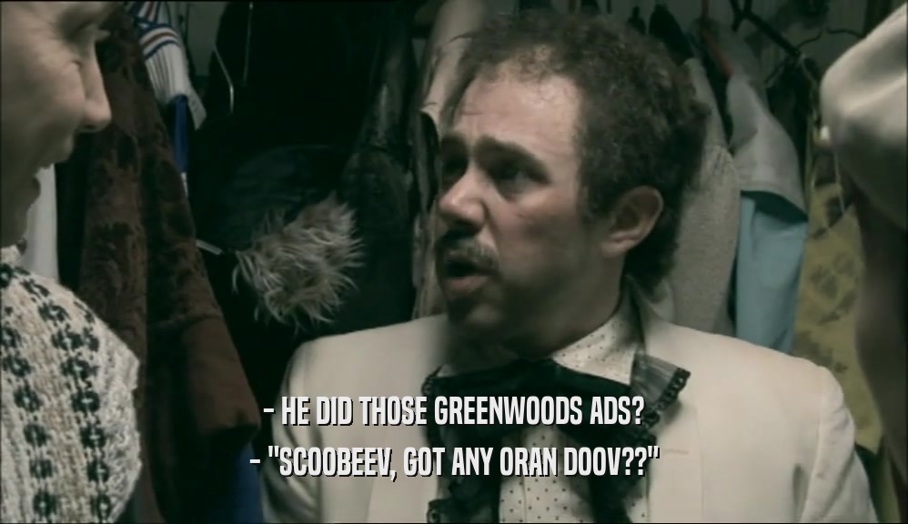 - HE DID THOSE GREENWOODS ADS? - 