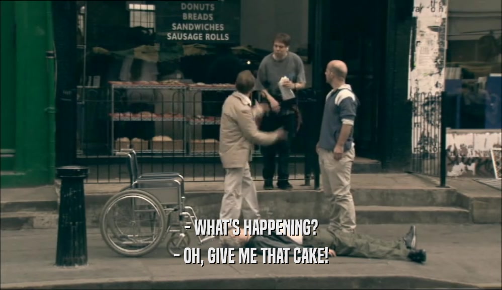 - WHAT'S HAPPENING? - OH, GIVE ME THAT CAKE! 