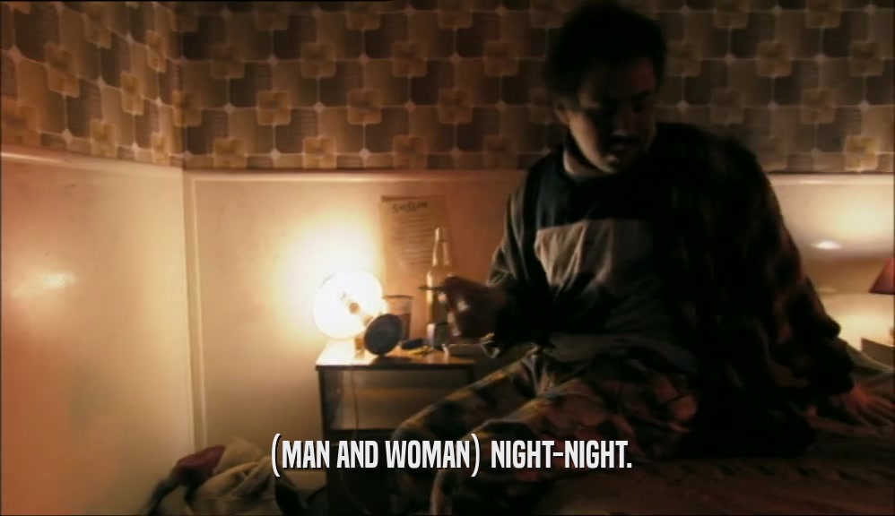 (MAN AND WOMAN) NIGHT-NIGHT.  