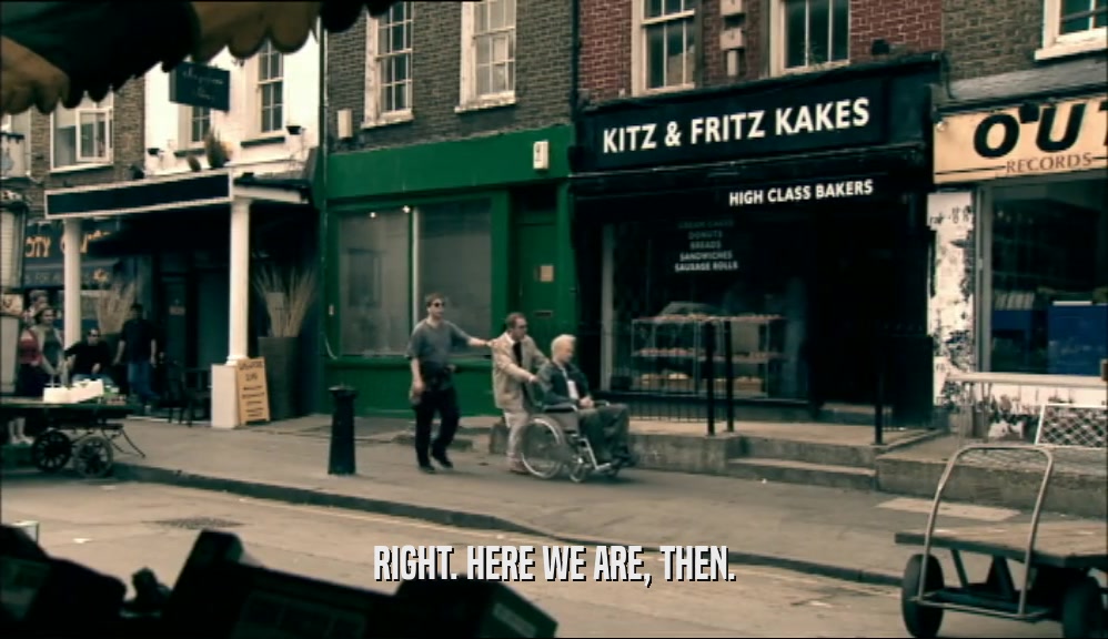 RIGHT. HERE WE ARE, THEN.  