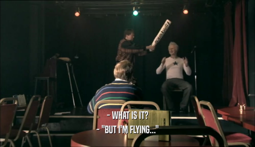 - WHAT IS IT? - 