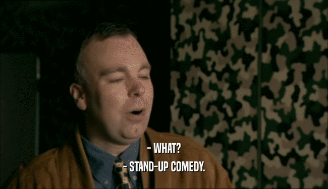 - WHAT? - STAND-UP COMEDY. 