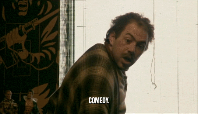 COMEDY.  