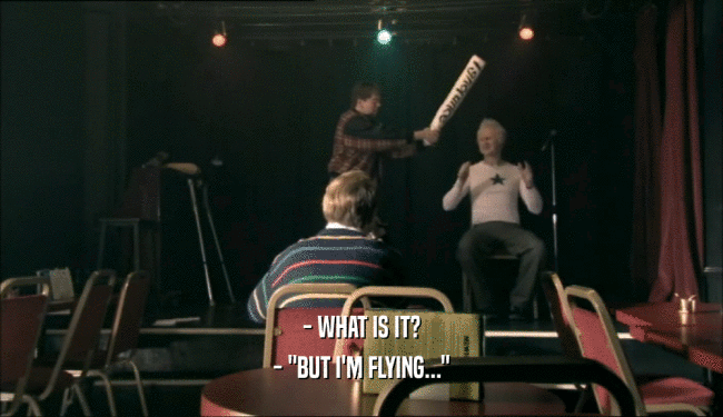 - WHAT IS IT? - 