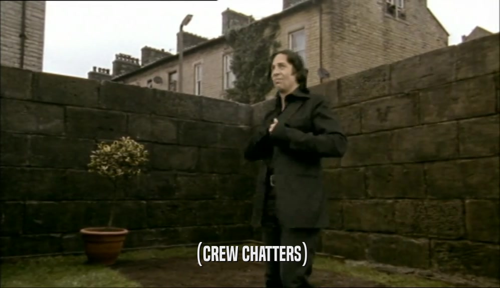 (CREW CHATTERS)  