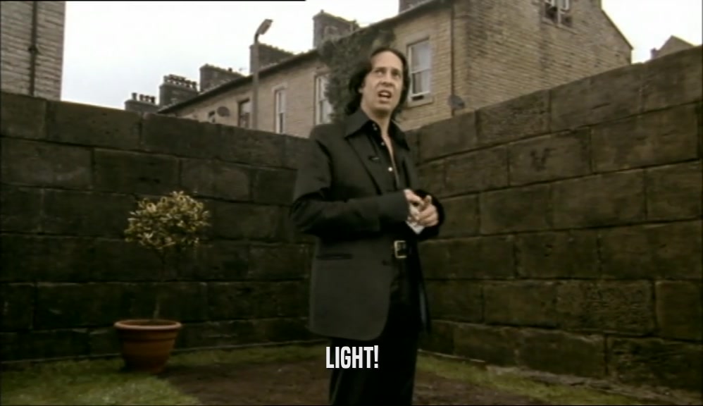 LIGHT!  
