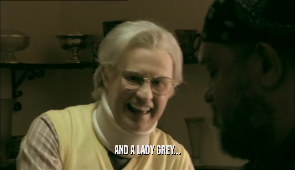 AND A LADY GREY...  