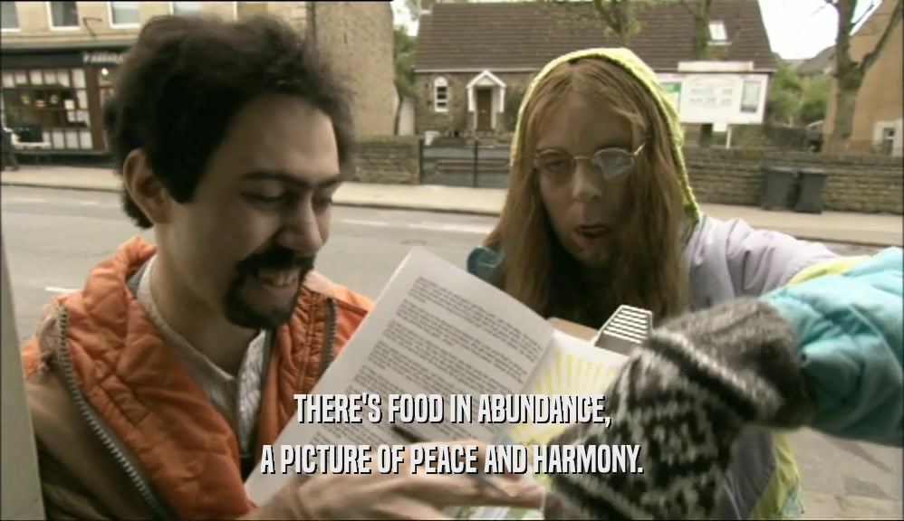 THERE'S FOOD IN ABUNDANCE, A PICTURE OF PEACE AND HARMONY. 